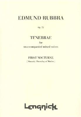 Edmund Rubbra: Tenebrae Opus 72 1st Nocturne: Chœur Mixte et Accomp.