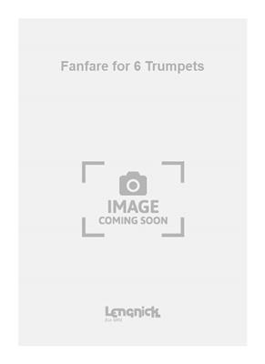Edmund Rubbra: Fanfare for 6 Trumpets: Trompette (Ensemble)