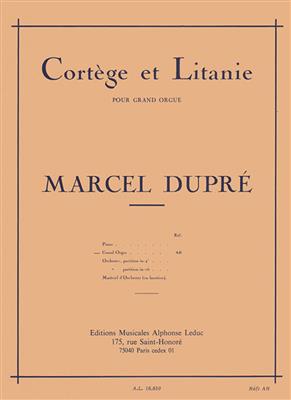 Marcel Dupré: Cortege & Litanie Opus 19/2: Orgue