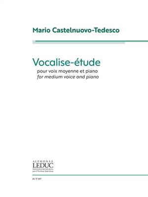 Mario Castelnuovo-Tedesco: Vocalise-Étude: Chant et Piano