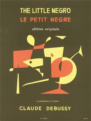 Claude Debussy: Le Petit Nègre: Clarinette et Accomp.