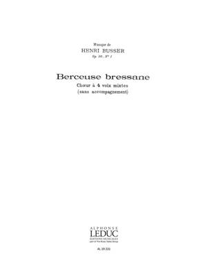 Henri Büsser: Berceuse Bressane: Chœur Mixte et Accomp.