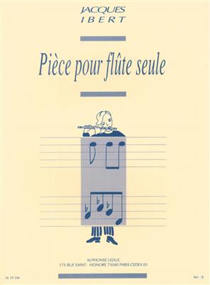 Jacques Ibert: Pièce pour flûte seule: Solo pour Flûte Traversière