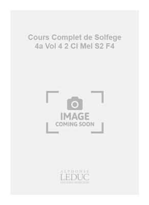 Cours Complet de Solfege 4a Vol 4 2 Cl Mel S2 F4