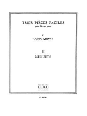 Louis Moyse: 3 Pièces Faciles No. 3: Menuets: Flûte Traversière et Accomp.