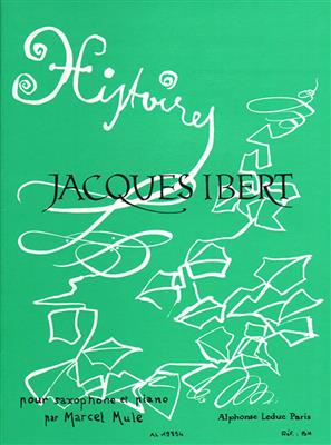 Jacques Ibert: Histoires Pour Saxophone Et Piano: Saxophone Alto et Accomp.