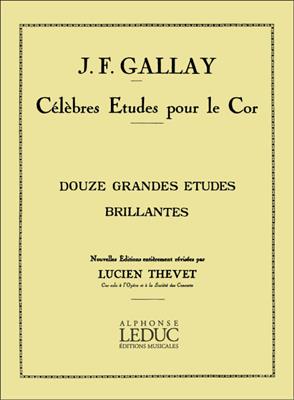 Jacques-François Gallay: Grandi Studi Brillanti (12) Op. 43 (Thevet): Solo pour Cor Français