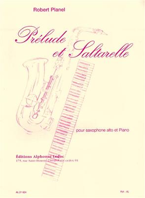 Robert Planel: Prélude et Saltarelle pour saxophone et piano: Saxophone