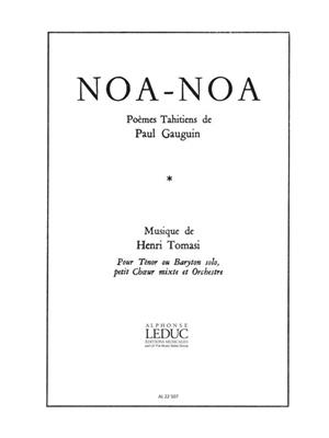 Henri Tomasi: Noa-Noa: Chœur Mixte et Accomp.