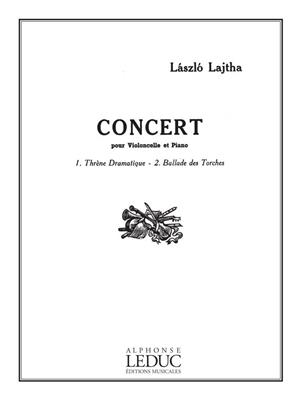 Laszlo Lajtha: Concert: Violoncelle et Accomp.