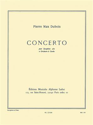 Pierre-Max Dubois: Concerto For Alto Saxophone And String Orchestra: Saxophone Alto et Accomp.
