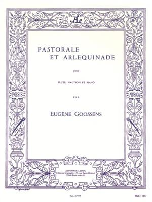 Eugene Goossens: Pastorale et Arlequinade: Ensemble de Chambre