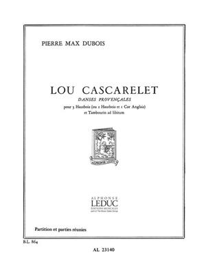 Pierre-Max Dubois: Lou Cascarelet, Danses provençales: Hautbois (Ensemble)