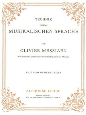 Olivier Messiaen: Technik Meiner Musikalischen Sprache: Orgue