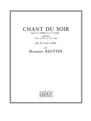 Reutter: Chant Du Soir: Cor Français et Accomp.