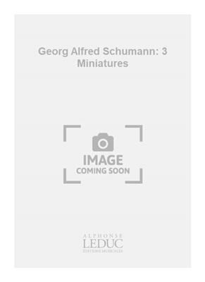 Georg Alfred Schumann: Georg Alfred Schumann: 3 Miniatures: Trombone (Ensemble)