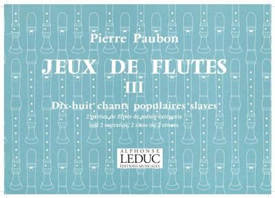 Pierre Paubon: Jeux de Flûtes Vol.3: Duo pour Flûtes à Bec