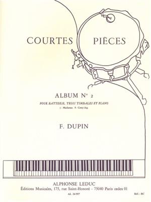 François Dupin: François Dupin: Courtes Pieces Vol.2: Percussion (Ensemble)