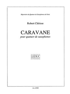 Robert Clerisse: Caravane: Saxophones (Ensemble)
