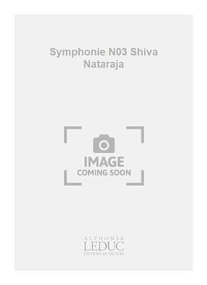Jacques Charpentier: Symphonie N03 Shiva Nataraja: Orchestre Symphonique