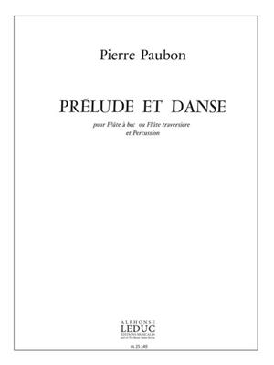 Pierre Paubon: Prelude et Danse: Flûte Traversière et Accomp.