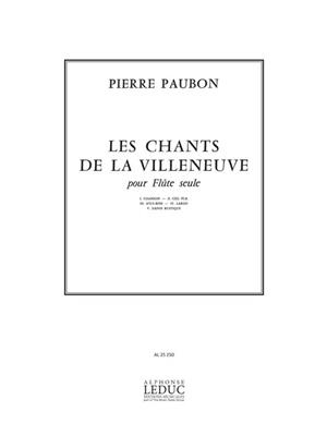 Pierre Paubon: Les Chants de la Villeneuve: Solo pour Flûte Traversière