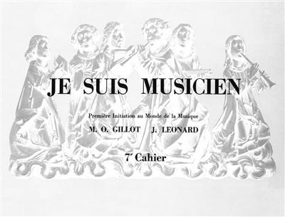 Michelle-Odile Gillot: Gillot Je Suis Musicien Volume 7