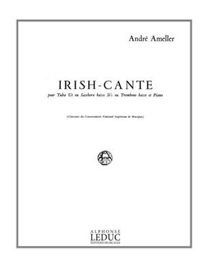 André Ameller: Irish-Cante: Solo pour Tuba