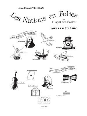 Jean-Claude Veilhan: Les Nations en Folies for Alto Recorder Solo: Flûte à Bec Alto
