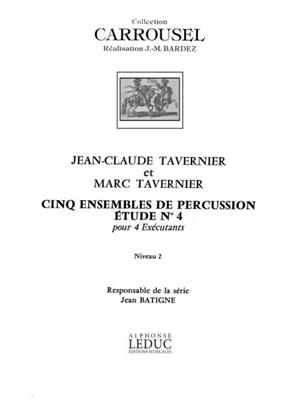 Jean-Claude Tavernier: Etude No.4: Percussion (Ensemble)