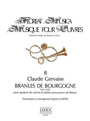 Claude Gervaise: Claude Gervaise: Branles de Bourgogne: Ensemble de Cuivres