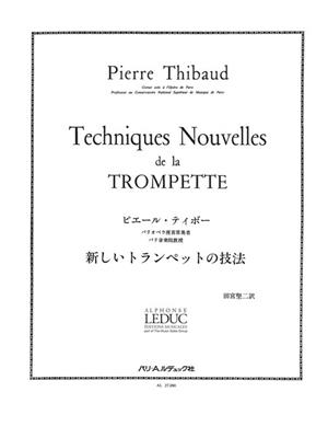 Pierre Thibaud: Thibaud Technique Nouvelle De La Trompette: Solo de Trompette