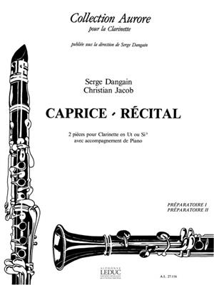 Serge Dangain: Caprice & Recital: Clarinette et Accomp.