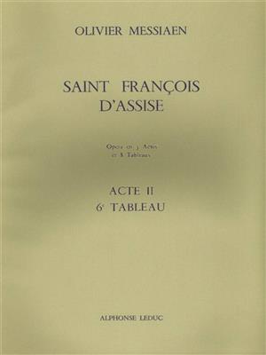 Olivier Messiaen: Saint Francois d'Assise (Act 2, Scene 6): Chœur Mixte et Ensemble