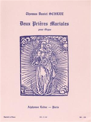 Thomas Daniel Schlee: 2 Prières mariales: Orgue