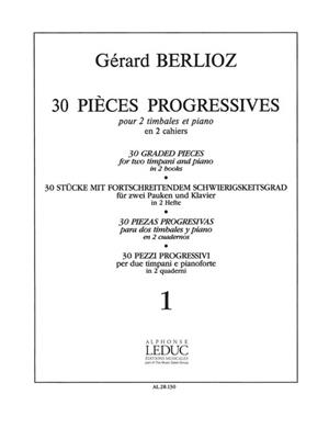 Gérard Berlioz: 30 Pieces Progressives: Timpani