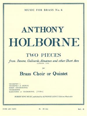 Anthony Holborne: 2 Pieces: Ensemble de Cuivres