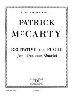 Patrick McCarty: Patrick McCarty: Recitative and Fugue: Trombone (Ensemble)