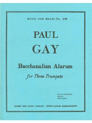Paul Gay: Paul Gay: Bacchanalian Alarum: Trompette (Ensemble)
