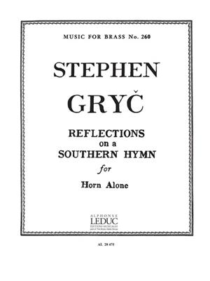 Gryc: Reflections On A Southern Hymn: Solo pour Cor Français