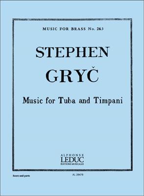 Stephen Gryc: Stephen Gryc: Music for Tuba & Timpani: Tuba et Accomp.