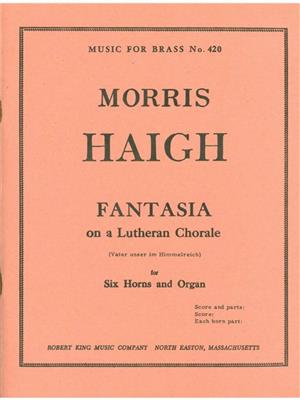 Morris Haigh: Morris Haigh: Fantasia on a Lutheran Chorale: Ensemble de Chambre