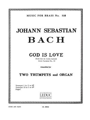 Johann Sebastian Bach: God Is Love From Cantata No.33: Duo pour Trompettes