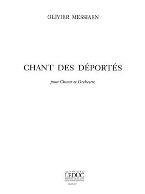 Olivier Messiaen: Chant Des Deportes: Chœur Mixte et Ensemble