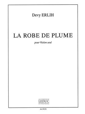 Erlih: Robe De Plume: Solo pour Violons