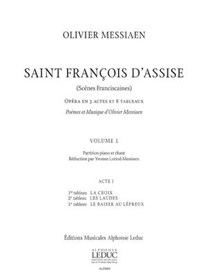 Olivier Messiaen: Saint Francois D'Assise - Volume 1: Chœur Mixte et Ensemble