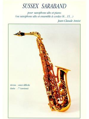 Amiot: Sussex Saraband: Saxophone Alto et Accomp.
