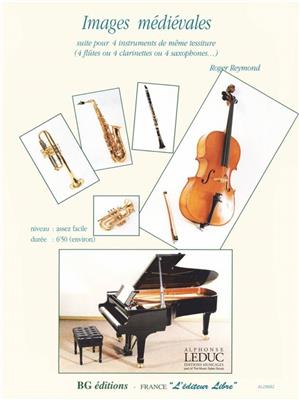 R. Reymond: R. Reymond: Images medievales: Saxophones (Ensemble)