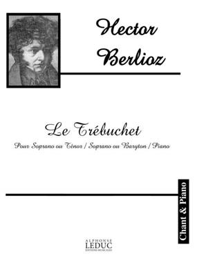 Hector Berlioz: Le Trébuchet: Duo pour Chant