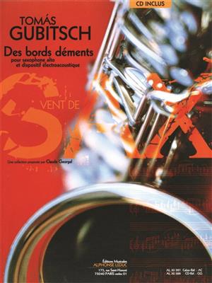 Tomas Gubitsch: Bords Dements: Saxophone